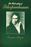 The philosophy of Schopenhauer
