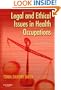 Legal and Ethical Issues in Health Occupations, 2e