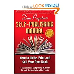 Dan Poynter's Self-Publishing Manual: How to Write, Print and Sell Your Own Book (Self-Publishing Manual: How to Write, Print, & Sell Your Own Book)