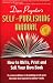 Dan Poynter's Self-Publishing Manual, 16th Edition: How to Write, Print and Sell Your Own Book (Self Publishing Manual)