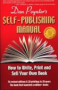 Dan Poynter's Self-Publishing Manual, 16th Edition: How to Write, Print and Sell Your Own Book (Self Publishing Manual)