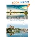Sell Up and Cruise the Inland Waterways: How to Get the Most Out of the Inland Cruising Lifestyle