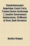 Simulationsspiel: Angelique, Comic Party, Trauma Center, Earthsiege 2, Jennifer Government: Nationstates, 18 Wheels of Steel, Dark Chron-