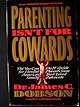 Parenting Isn't For Cowards