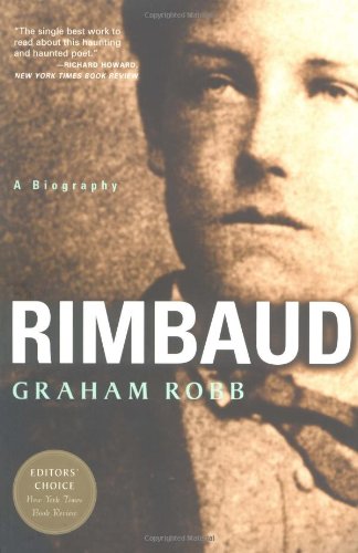 Rimbaud: A Biography