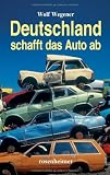 Produkt-Bild: Deutschland schafft das Auto ab
