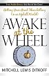 Awake at the Wheel: Getting Your Great Ideas Rolling (in an Uphill World)