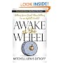 Awake at the Wheel: Getting Your Great Ideas Rolling (in an Uphill World)