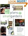 The Book of Plans for Small Gardens: More Than 140 Ready-made Schemes to Help You Transform Small Spaces