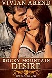 Rocky Mountain Desire: Six Pack Ranch, Book 3