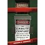 The Liability Century: Insurance and Tort Law from the Progressive Era to 9/11
