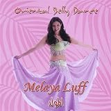 Oriental Belly Dance (Melaya Luff)