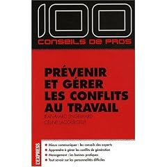 Pr�venir et g�rer les conflits au travail