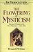 The Flowering of Mysticism: Men and Women in the New Mysticism: 1200-1350 (The Presence of God)