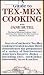 A Guide to Tex-Mex Cooking (Secrets of Authentic Tex-Mex Cooking Revealed) VHS VIDEO