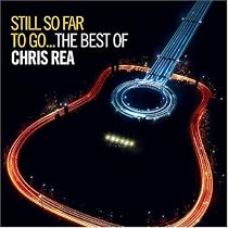 Still So Far To Go - The Best Of Chris Rea