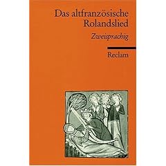 Das altfranz�sische Rolandslied: Zweisprachige Ausgabe