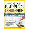The House Flipping Answer Book: Practical Answers to More Than 125 Questions on How to Find, Fix, and Sell Houses for Profit (Answer Book)