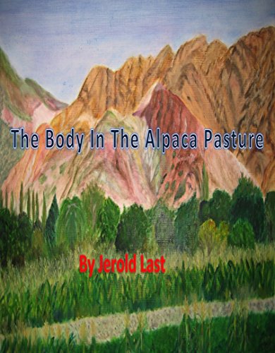 The Body in the Alpaca Pasture (Roger and Suzanne mystery series Book 11)