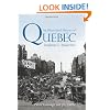 An Illustrated History of Quebec: Tradition and Modernity