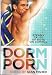 Dorm Porn: Steamy Tales of Boys on Campus