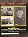 The Tiger Project: A Series Devoted to Germany’s World War II Tiger Tank Crews: Book One - Alfred Rubbel - Schwere Panzer (Tiger) Abteilung 503