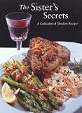 The Sister's Secrets: A Collection of Timeless Recipes