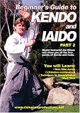 Beginners Guide To Kendo And Iaido vol.2