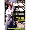 Beginner's Guide To Kendo And Iaido vol.2