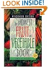 Midwest Fruit and Vegetable Book: Wisconsin (Midwest Fruit and Vegetables)