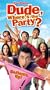 Dude, where's the Party? [VHS]