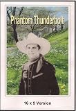 Phantom Thunderbolt 16x9 Widescreen TV.