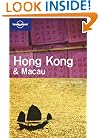 Lonely Planet Hong Kong & Macau: City Guide (Lonely Planet Hong Kong  and  Macau)