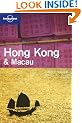 Hong Kong and Macau (Lonely Planet City Guide)