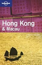 Hong Kong and Macau (Lonely Planet City Guides)