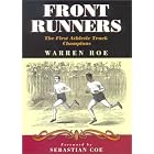 Click here to buy Front Runners: The First Athletic Track Champions by  Warren Roe and Sebastian Coe.