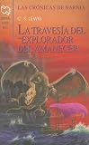 La Travesia del "Explorador del Amanecer" (Chronicles of Narnia (Spanish Andres Bello))