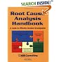 Root Cause Analysis Handbook: A Guide to Effective Incident Investigation