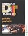 Graphic Products (Design & Make It)