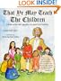 That Ye May Teach the Children : A Bible Outline with Questions for Parents and Teachers