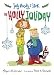Judy Moody & Stink: The Holly Joliday (Judy Moody)