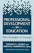Professional Development in Education: New Paradigms and Practices