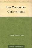 Bild zu: Das Wesen des Christentums