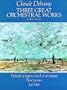 Three Great Orchestral Works in Full Score: Prelude a l'apres-midi d'un faune, Nocturnes, La Mer (Dover Music Scores)