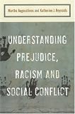 Understanding Prejudice, Racism and Social Conflict