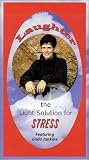 Laughter : The Light Solution for Stress [VHS]