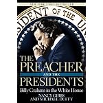 The Preacher and the Presidents: Billy Graham in the White House book cover
