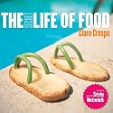 Secret Life of Food, The