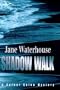 Shadow Walk (A Garner Quinn Mystery)