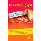 Der Gl�cksdiabetiker: Romanvon "Lars Lindigkeit"